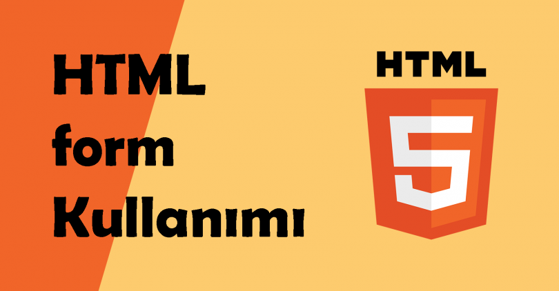 HTML Form Kodları – Tasarım Kodlama